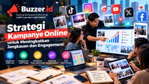 Strategi Kampanye Online untuk Meningkatkan Jangkauan dan Engagement Digital